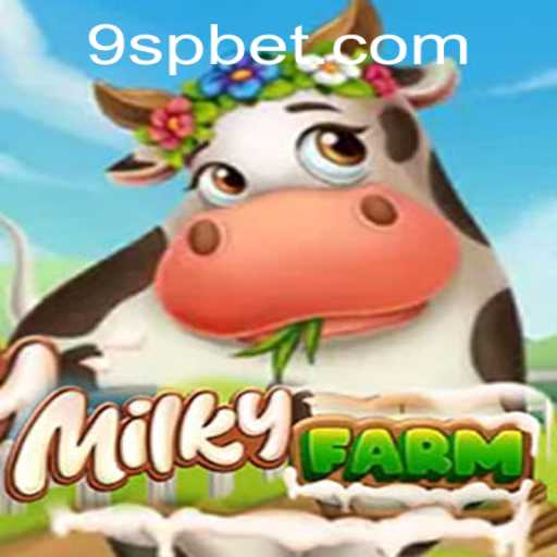 Dive into the World of MilkyFarm: A Guide to Gaming Bliss